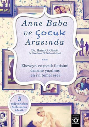 Anne Baba ve Çocuk Arasında - Alice Ginott - Okuyan Us Yayınları