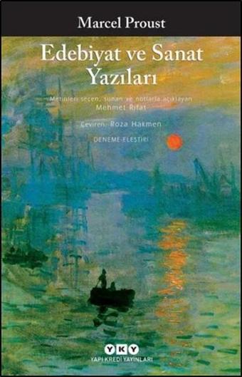 Edebiyat ve Sanat Yazıları - Marcel Proust - Yapı Kredi Yayınları