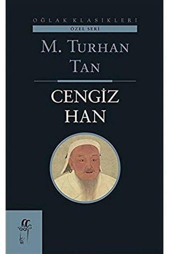 Cengiz Han - M. Turhan Tan - Oğlak Yayıncılık