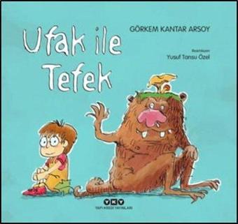 Ufak İle Tefek - Görkem Kantar Arsoy - Yapı Kredi Yayınları