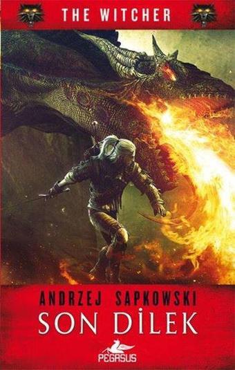 Son Dilek - Andrzej Sapkowski - Pegasus Yayınevi