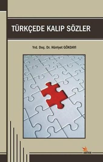 Türkçede Kalıp Sözler - Hürriyet Gökdayı - Kriter
