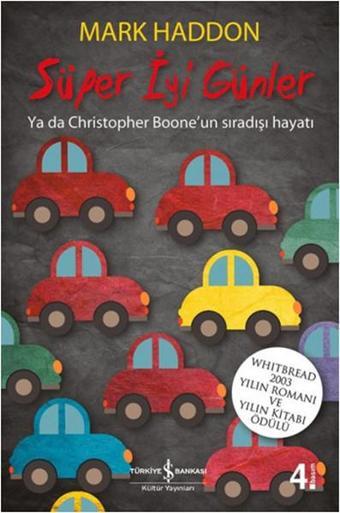 Süper İyi Günler - Mark Haddon - İş Bankası Kültür Yayınları