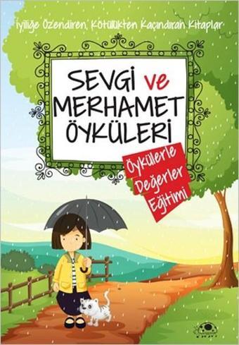 Sevgi ve Merhamet Öyküleri - Saide Nur Dikmen - Uğurböceği