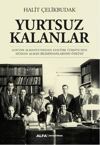 Yurtsuz Kalanlar - Halit Çelikbudak - Alfa Yayıncılık