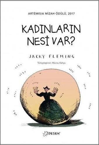 Kadınların Nesi Var? - Jacky Fleming - Desen Yayınları