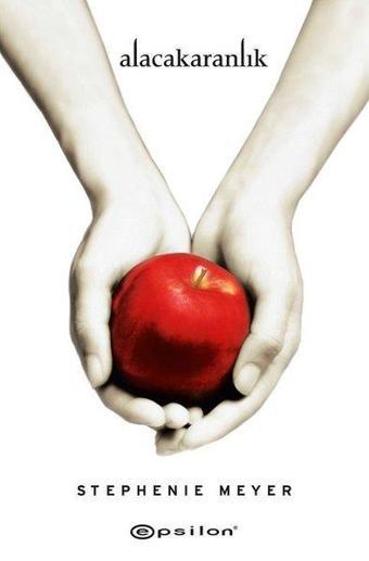 Alacakaranlık-10.Yıla Özel Baskı - Stephenie Meyer - Epsilon Yayınevi