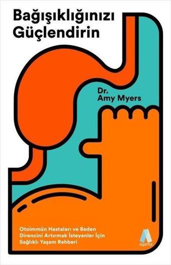 Bağışıklığınızı Güçlendirin - Amy Myers - Aganta Kitap