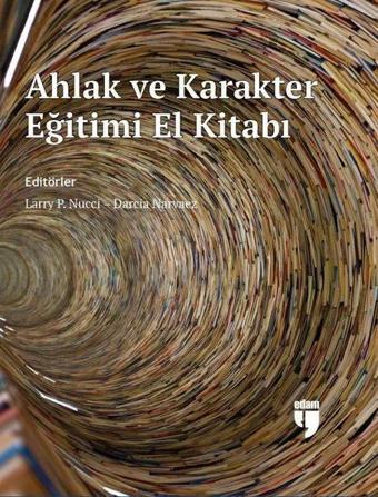 Ahlak ve Karakter Eğitimi El Kitabı - Kolektif  - Edam Yayınevi