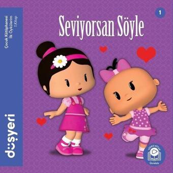 Seviyorsan Söyle - Ayşe Şule Bilgiç - Düşyeri Yayınları