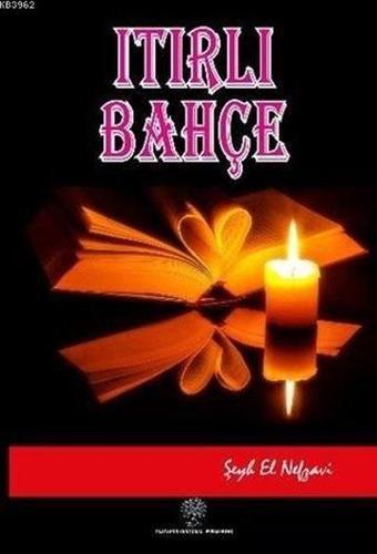 Itırlı Bahçe - Şeyh El Nefzavi  - Platanus Publishing