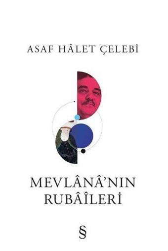 Mevlana'nın Rubaileri - Asaf Halet Çelebi - Everest Yayınları