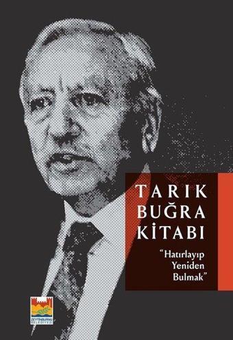 Tarık Buğra Kitabı - Kolektif  - Zeytinburnu Bel.Kültür Yay.