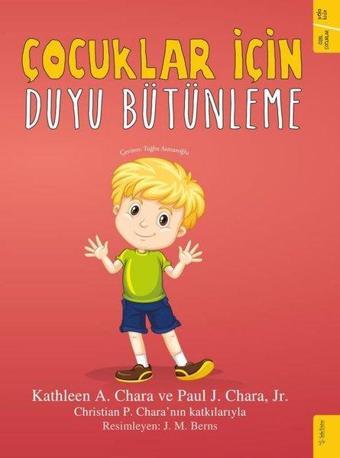 Çocuklar için Duyu Bütünleme - Katleen A. Chara - Sola Kidz