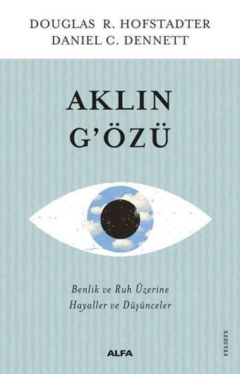 Aklın Gözü - Daniel C. Dennett - Alfa Yayıncılık