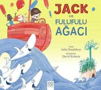 Jack ve Fulufulu Ağacı - Julia Donaldson - 1001 Çiçek
