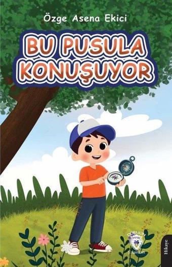 Bu Pusula Konuşuyor - Özge Asena Ekici - Dorlion Yayınevi