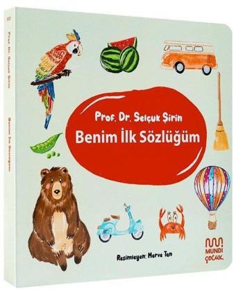 Benim İlk Sözlüğüm - Selçuk Şirin - Mundi