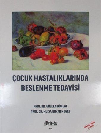 Çocuk Hastalıklarında Beslenme Tedavisi - Hatiboğlu Yayınları