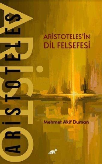 Aristoteles'in Dil Felsefesi - Paradigma Akademi Yayınları