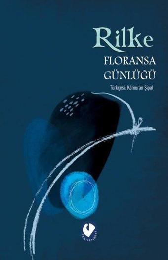 Floransa Günlüğü - Rainer Maria Rilke - Cem Yayınevi