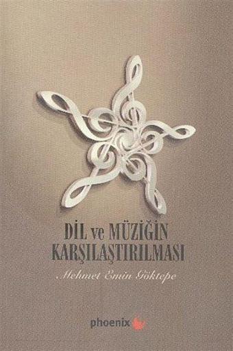 Dil ve Müziğin Karşılaştırılması - Phoenix Yayınevi