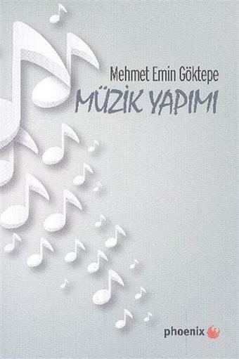 Müzik Yapımı - Phoenix Yayınevi