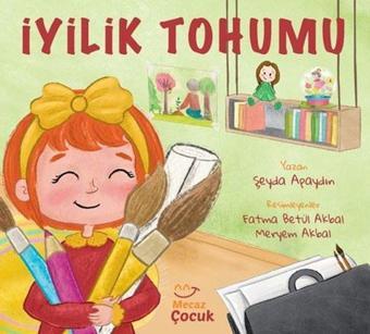 İyilik Tohumu - Şeyda Apaydın - Mecaz Çocuk