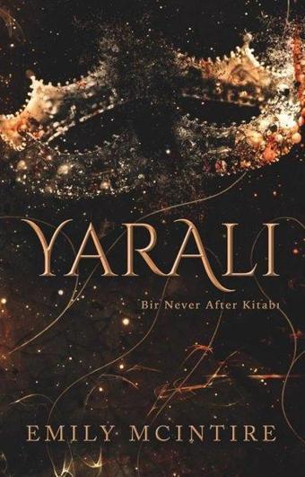 Yaralı - Bir Never After Kitabı - Emily Mcintire - Ren Kitap Yayınevi