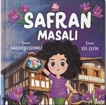 Safran Masalı - Nadide Düşünmez - Pembe Fil Yayınları