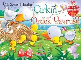 Çirkin Ördek Yavrusu - Çok Sevilen Masallar - Hareketli Kitap - Kolektif  - Yumurcak Yayınları