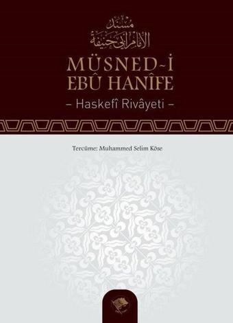 Müsned-i Ebu Hanife - İmam-İ Azam Ebu Hanife - Şamil Yayıncılık