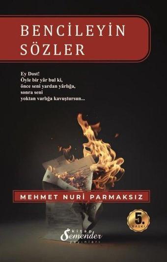 Bencileyin Sözler - Mehmet Nuri Parmaksız - Semender Yayınları