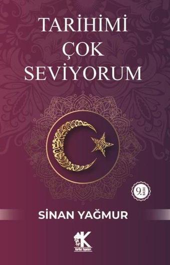 Tarihimi Çok Seviyorum - Sinan Yağmur - Korkut Yayınları