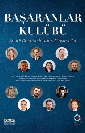 Başaranlar Kulübü -  Kendi Gücüne İnanan Girişimciler - Özlem Bay - Ceres Yayınları