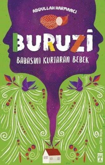 Buruzi - Babasını Kurtaran Bebek - Abdullah Harmancı - Timaş İlk Genç