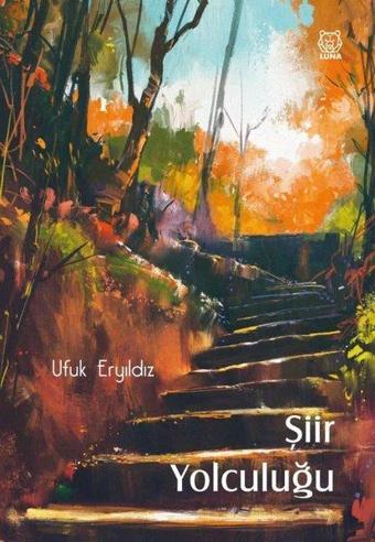 Şiir Yolculuğu - Luna Yayınları