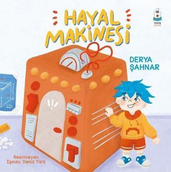 Hayal Makinesi - Derya Şahnar - Luna Yayınları