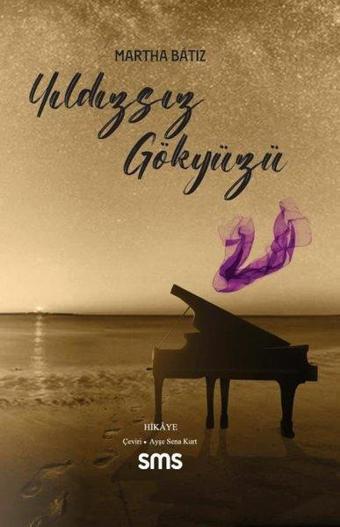 Yıldızsız Gökyüzü - Martha Batiz - SMS