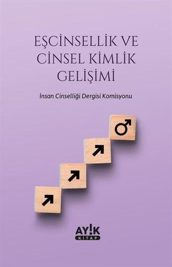 Eşcinsellik ve Cinsel Kimlik Gelişimi - Ayık Kitap