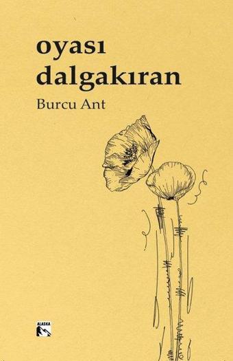 Oyası Dalgakıran - Burcu Ant - Alaska Yayınları