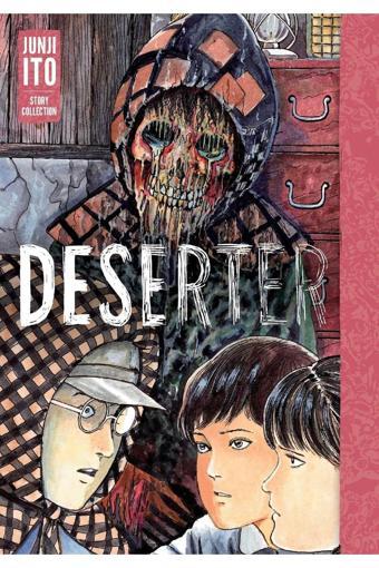 Deserter: Junji Ito Story Collection - Viz Media