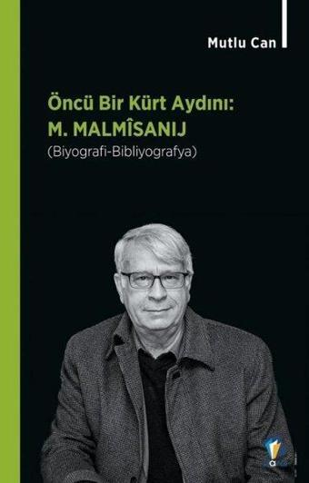 Öncü Bir Kürt Aydını: M. Malsimanlı - Mutlu Can - Dara