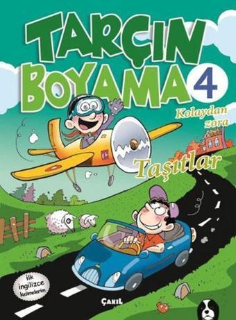 Tarçın Boyama 4 - Taşıtlar - Kolektif  - Çakıl