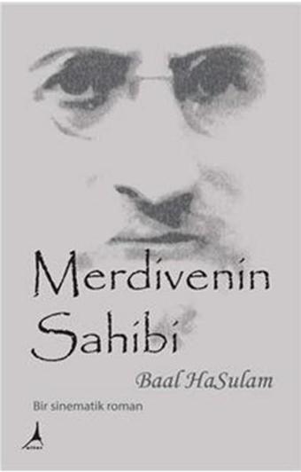 Merdivenin Sahibi - Baal Hasulam - Alter Yayınları