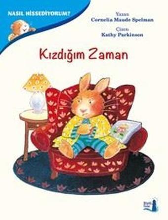 Nasıl Hissediyorum?-Kızdığım Zaman - Cornelia Maude Spelman - Büyülü Fener