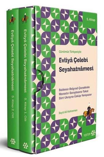 Evliya Çelebi Seyahatnamesi 5.Kitap - 2 Cilt - Kutulu - Evliya Çelebi - Yeditepe Yayınevi