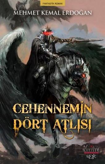 Cehennemin Dört Atlısı - Mehmet Kemal Erdoğan - Kariyer Genç