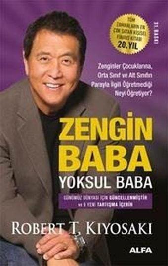 Zengin Baba Yoksul Baba - Robert T. Kiyosaki - Alfa Yayıncılık