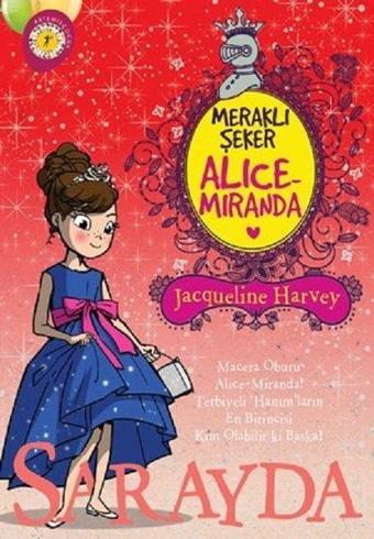 Meraklı Şeker Alice Miranda-Sarayda - Jacqueline Harvey - Artemis Çocuk